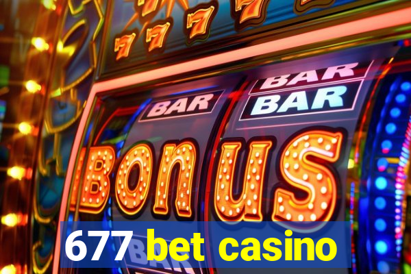 677 bet casino